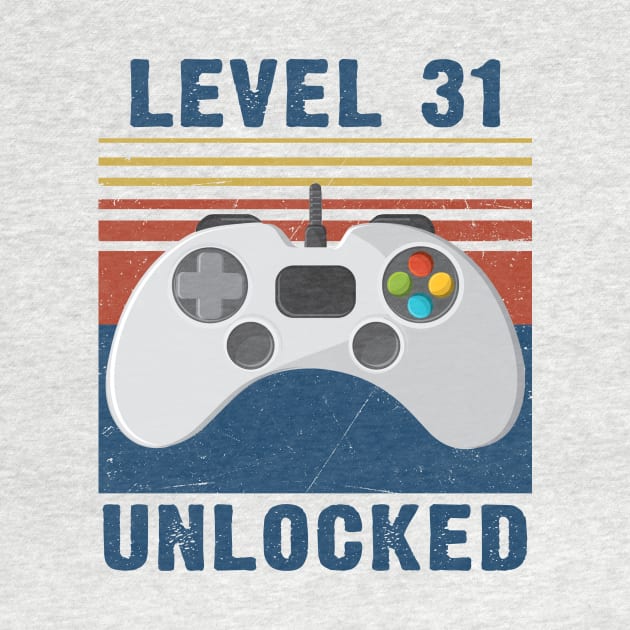 Level 31 unlocked funny gamer 31st  birthday by Sauconmua Conlaigi99